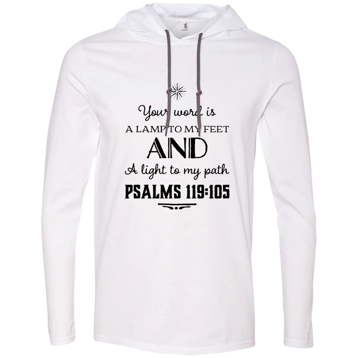 Bible Verse Men Long Sleeve T-Shirt Hoodie - Your Word Is Light To My Path ~Psalm 119:105~ Design 5 (Black Font)