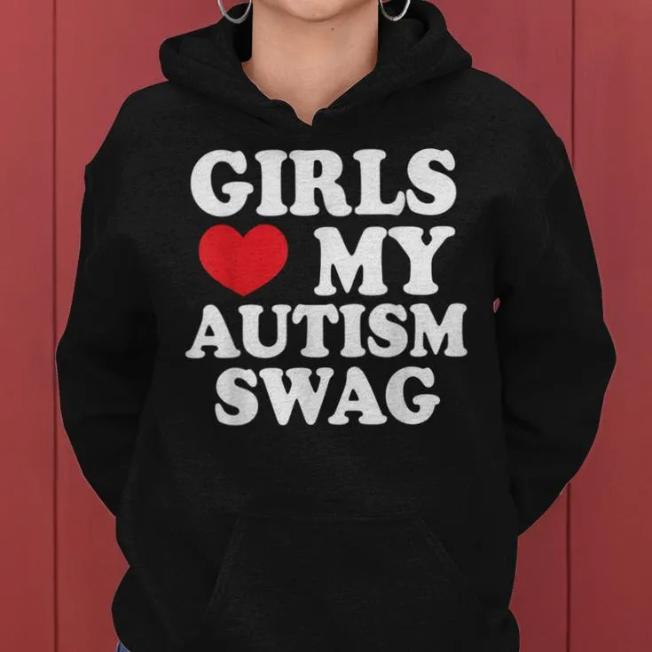 Girls Love My Autism Swag Autistic Man Boy Awareness Women Hoodie