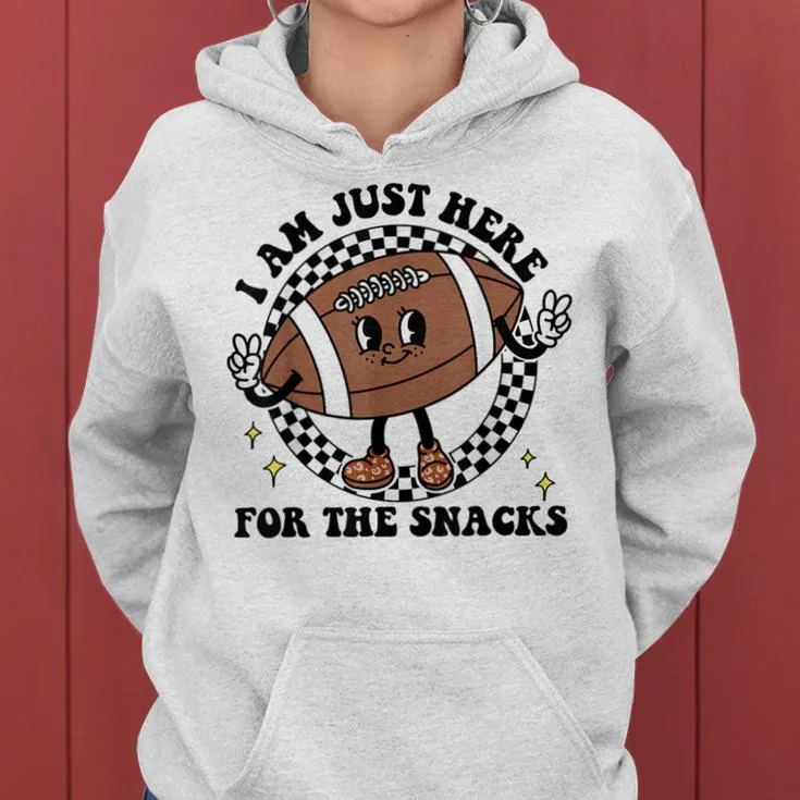 I'm Just Here For The Snacks Football Mom Game Day Women Hoodie