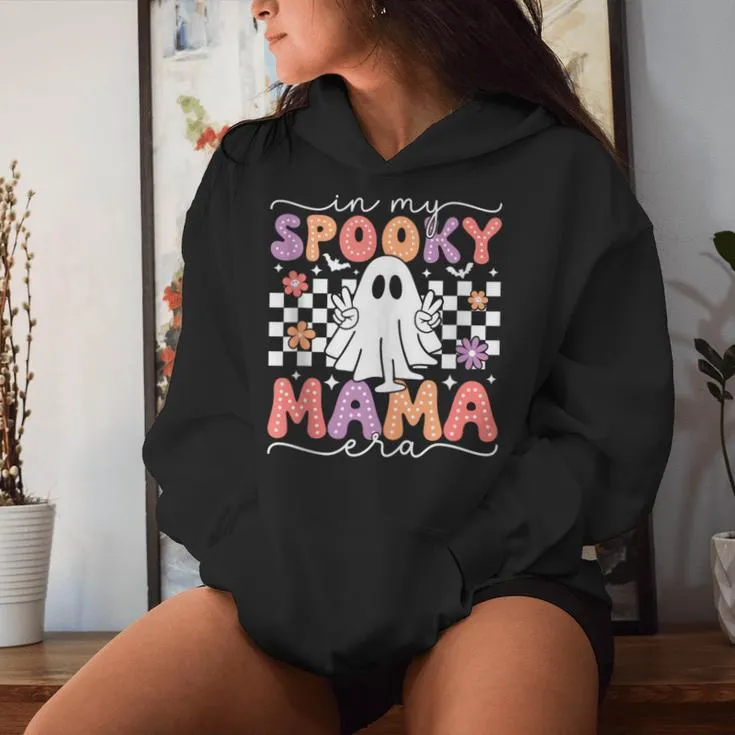 In My Spooky Mama Era Ghost Halloween Spooky Season Mom Women Hoodie