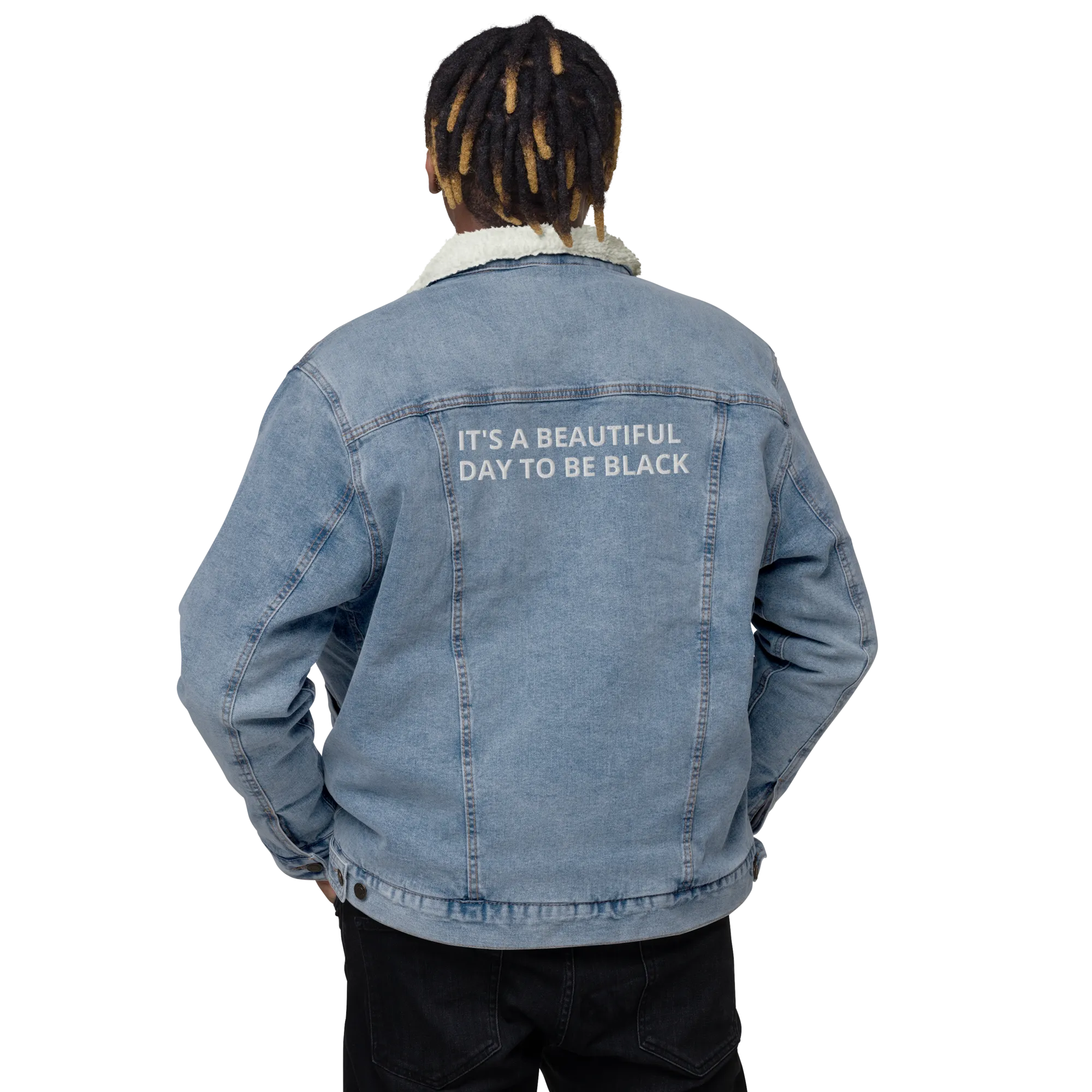 It's A Beautiful Day To Be Black Sherpa Denim Jacket