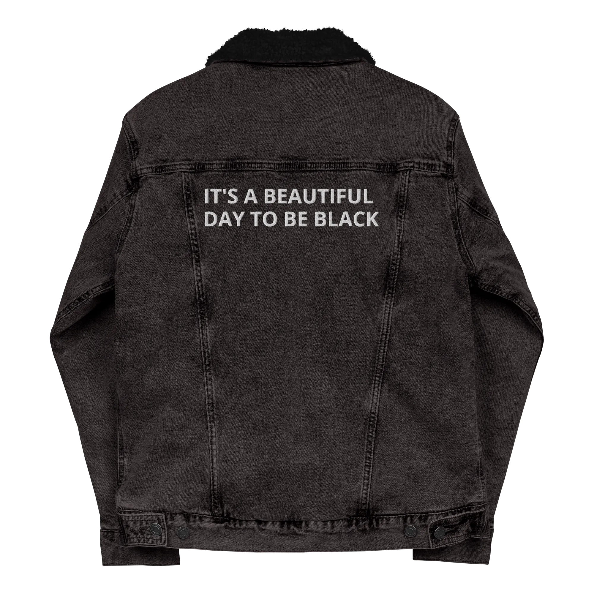 It's A Beautiful Day To Be Black Sherpa Denim Jacket