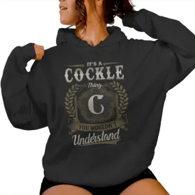 It's A Cockle Thing You Wouldn't Understand Cockle Last Name Women Hoodie