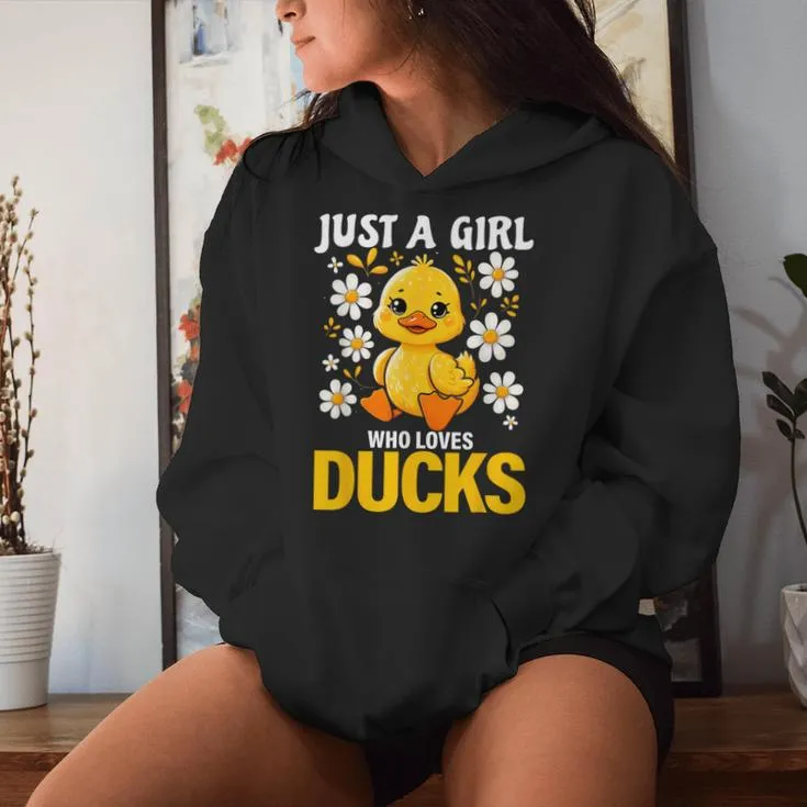 Just A Girl Who Loves Ducks Girl Cute Duck Women Hoodie