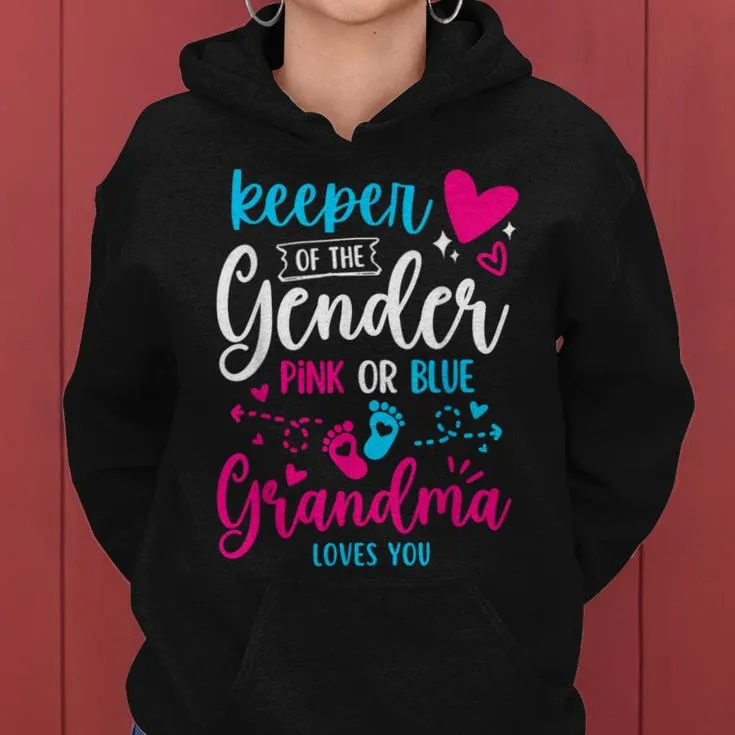 Keeper Of The Gender Grandma Loves You Grandma Baby Announce Women Hoodie