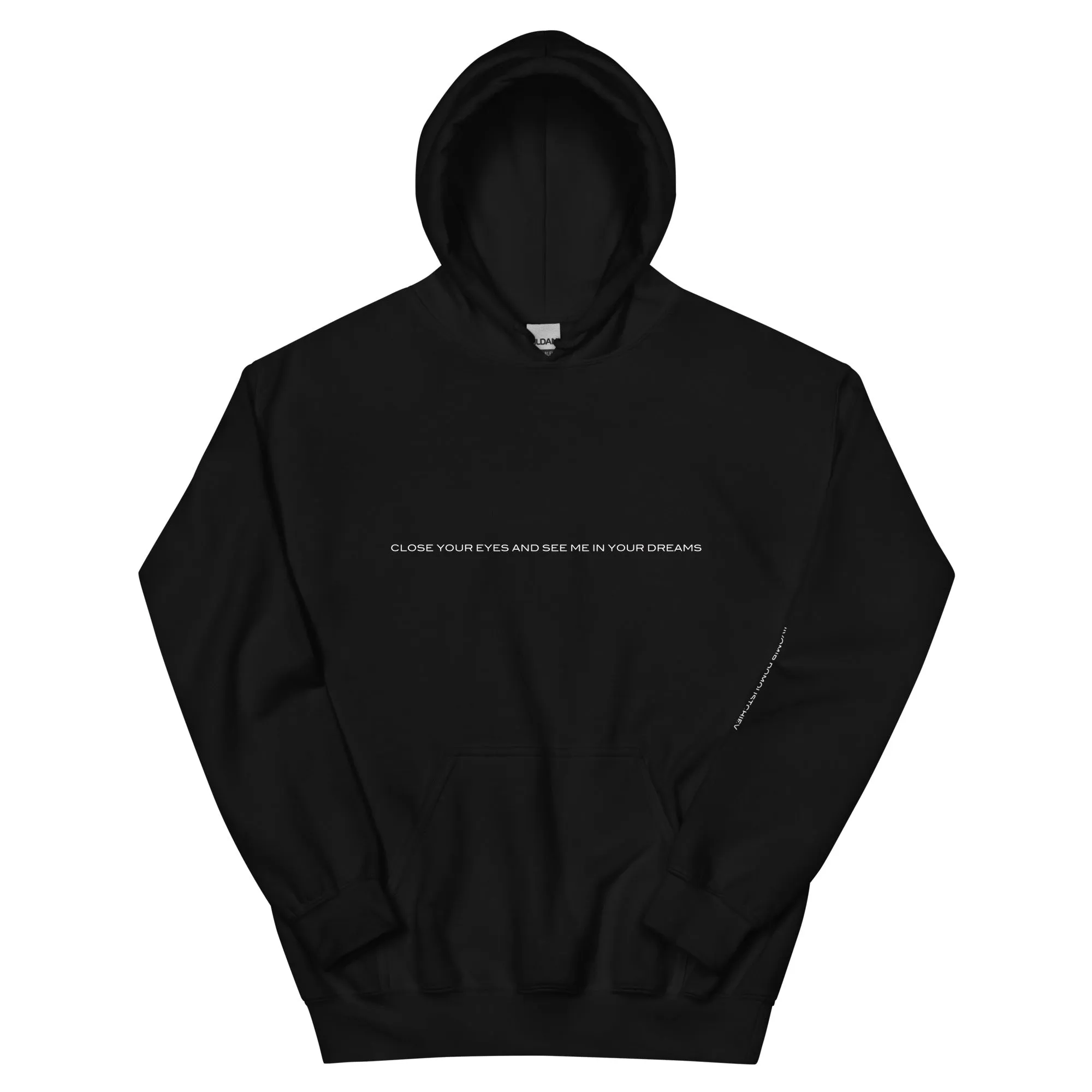 NEW / Close Your Eyes And See Me In Your Dreams Hoodie