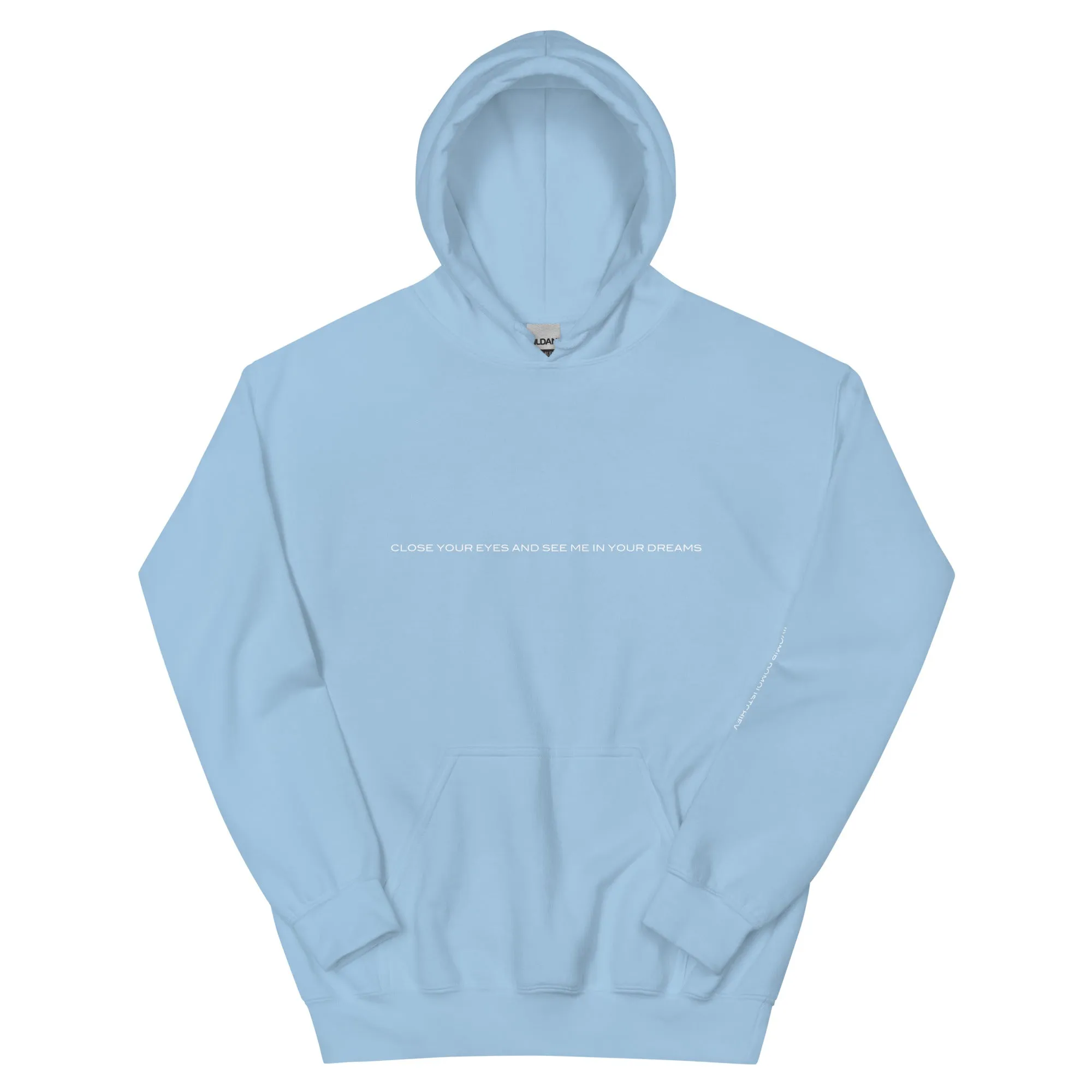 NEW / Close Your Eyes And See Me In Your Dreams Hoodie