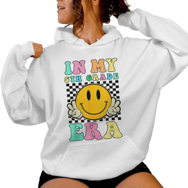 Teacher In My 5Th Grade Era Back To School First Day Women Hoodie